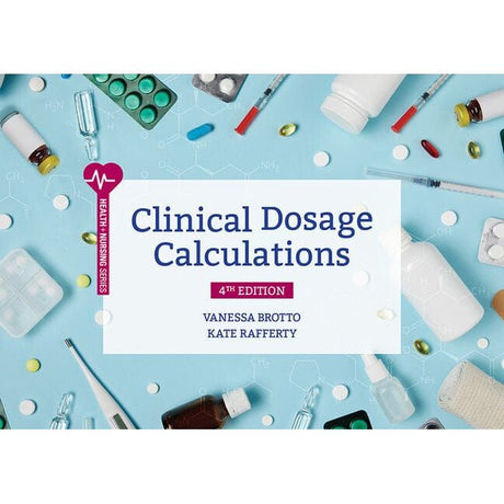 Clinical Dosage Calculations - 4th Edition - Paramedic Shop
