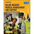 Major Incident Medical Management and Support: The Practical Approach in the Hospital, 2nd Edition - Paramedic Shop