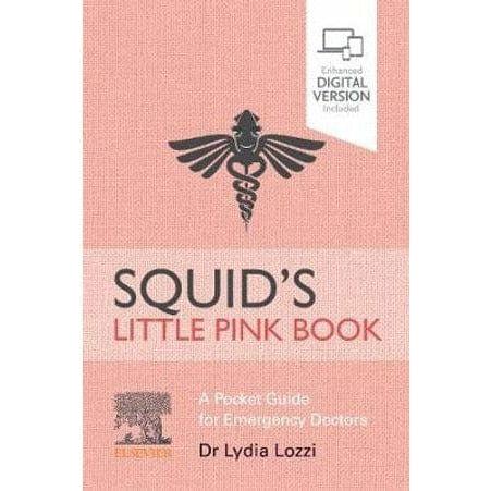 Squid's Little Pink Book: A Pocket Guide for Emergency Doctors - Paramedic Shop