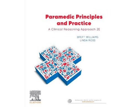 Paramedic Principles and Practice ANZ: A Clinical Reasoning Approach - 2nd Edition - Paramedic Shop
