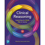 Paramedic Shop Pearson Education Textbooks Clinical Reasoning: Learning to think like a Nurse: 3rd Edition