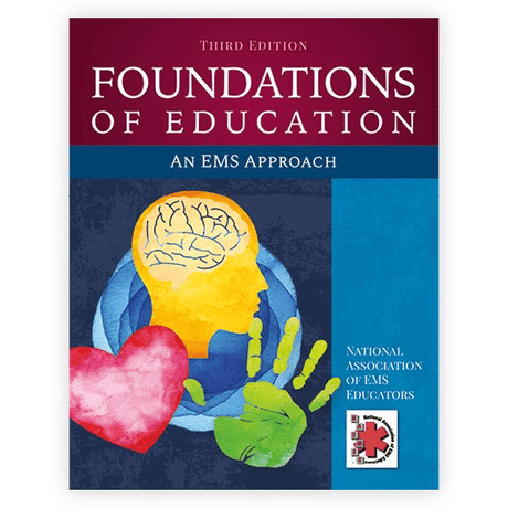 Foundations of Education - An EMS Approach - NAEMSE - Paramedic Shop