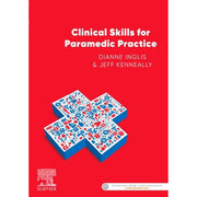 Paramedic Shop Elsevier Textbooks Clinical Skills for Paramedic Practice ANZ - 1st Edition