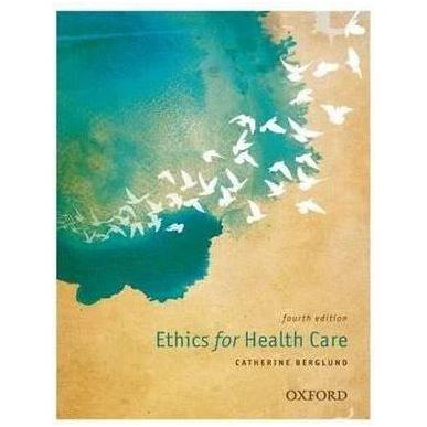 Paramedic Shop Oxford University Press Textbooks Ethics for Health Care - 4th Edition