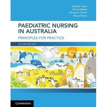 Paramedic Shop Cambridge University Press Textbooks Paediatric Nursing in Australia - Principles for Practice - 2nd Edition