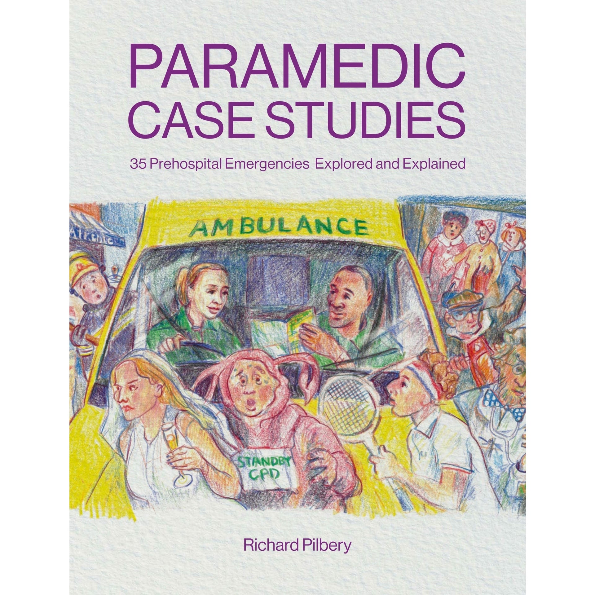 Paramedic Shop Class Publishing Textbooks Paramedic Case Studies – 35 Prehospital Emergencies Explored and Explained