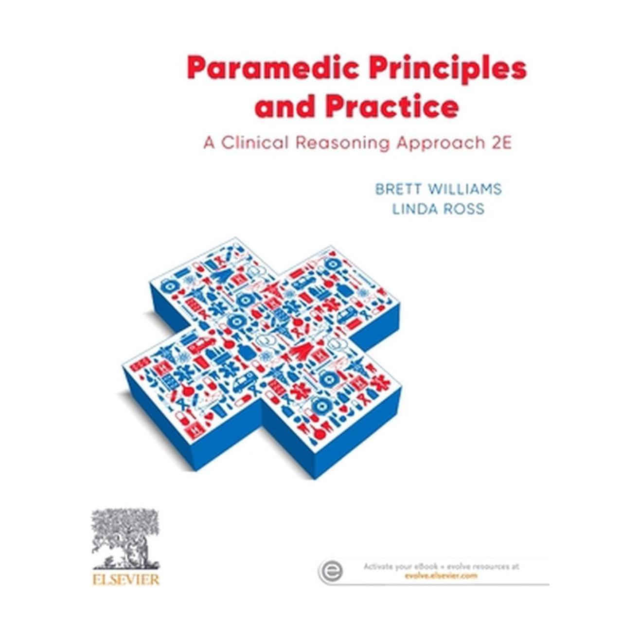 Paramedic Shop Elsevier Textbooks Paramedic Principles and Practice ANZ: A Clinical Reasoning Approach - 2nd Edition