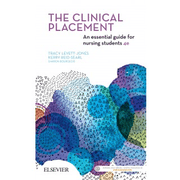 Paramedic Shop Paramedic Shop Textbooks The Clinical Placement - An Essential Guide for Nursing Students: 4th Edition