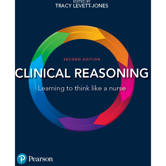 Paramedic Shop Pearson Education Textbooks Clinical Reasoning: Learning to think like a Nurse: 2ed