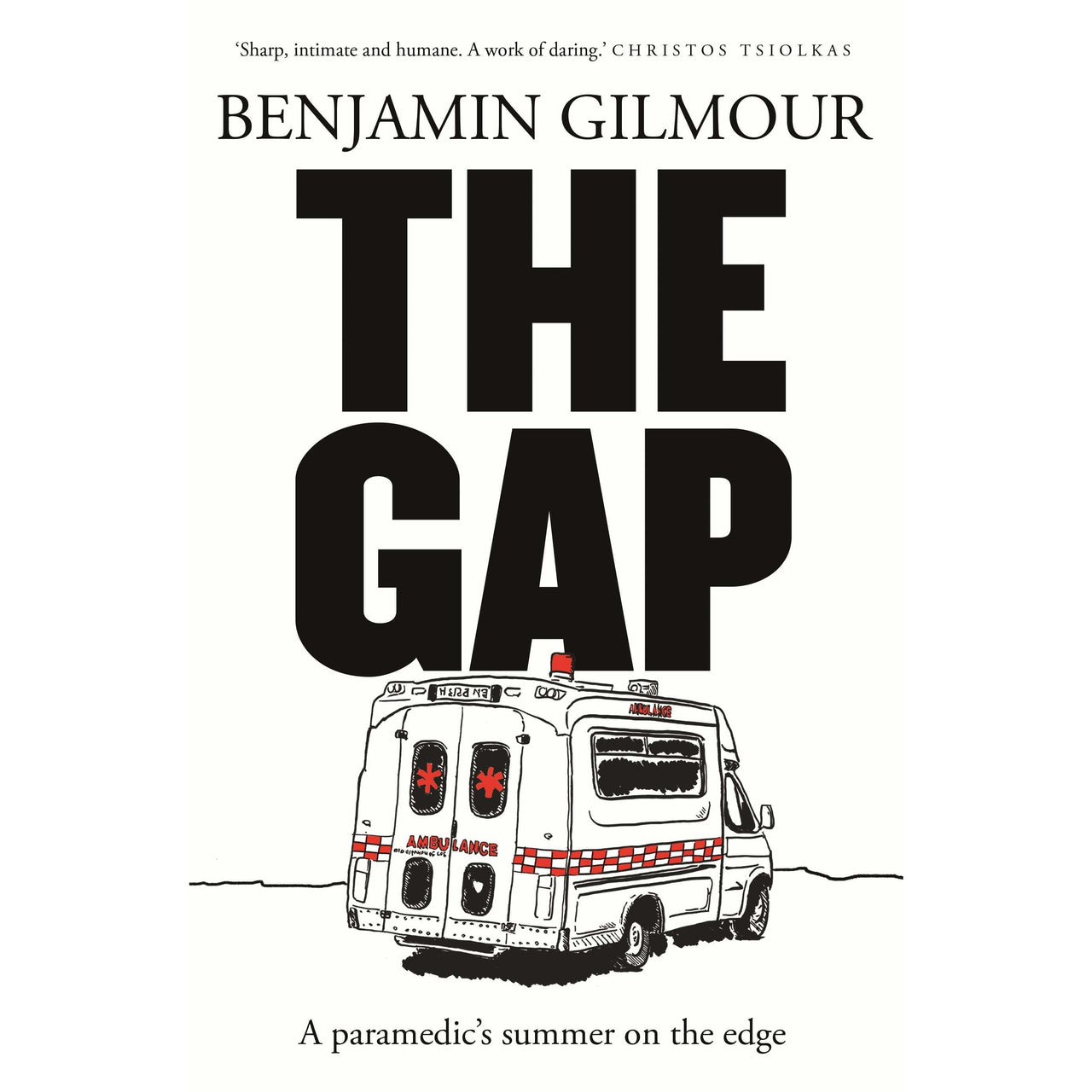 The Gap - A Paramedic's Summer on the Edge - Benjamin Gilmour