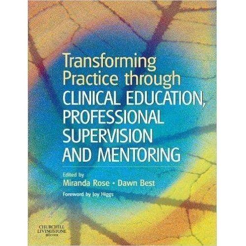 Transforming Practice through Clinical Education, Professional Supervision and Mentoring - Paramedic Shop